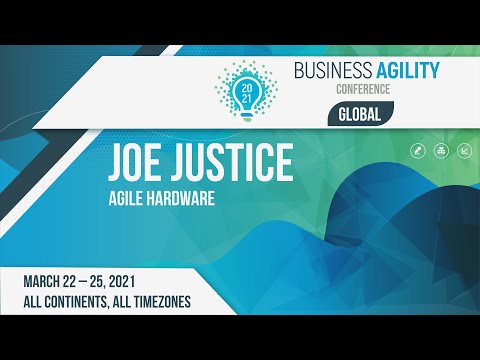 Agile Hardware | Joe Justice