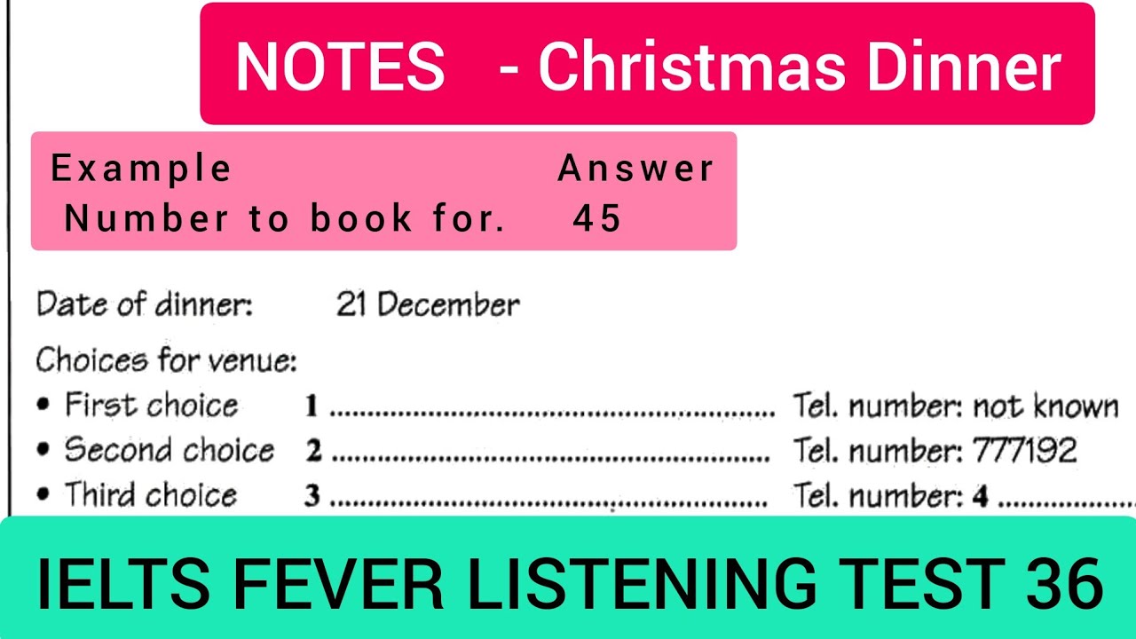 Ielts fever listening test 36 | Notes Christmas dinner