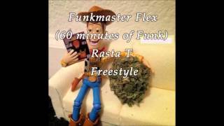 Funkmaster Flex 60 minutes of Funk   Rasta T   Freestyle