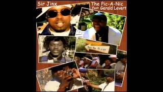 Sir Jinx - The Pic A Nic feat. Gerald Levert & Madd Kd