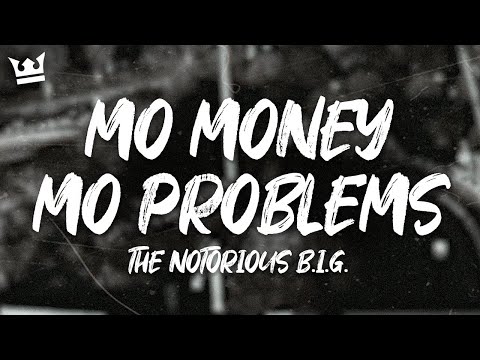 The Notorious B.I.G. (feat. Diddy & Mase) - Mo Money Mo Problems (Lyrics)