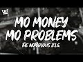 The Notorious B I G Feat Diddy Mase Mo Money Mo Problems Lyrics