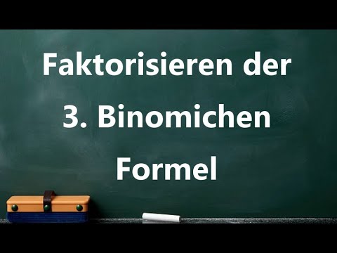 NotenKiller - Mathe: Faktorisieren der 3. Binomischen Formel