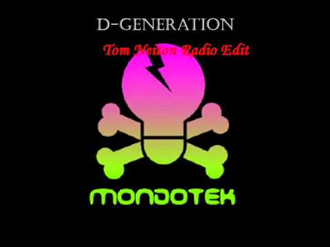 Mondotek - D-Generation (Tom Neiton Radio Edit) [ELECTRO HOUSE]