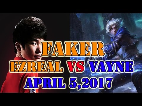 Faker Ezreal Bot  Vs Vayne April 5,2017 SoloQ Challenger