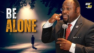 LEARN TO BE ALONE | Best Motivational Speech