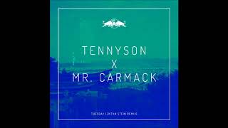 Tennyson x Mr. Carmack - Tuesday (JNTHN STEIN Remix) [HD]