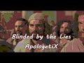 Blinded by the Lies ApologetiX