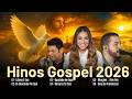 Louvores de Adoração 2026,Top 50 Músicas Gospel Mais Tocadas,Top Gospel, HINOS GOSEL  #musicagospel