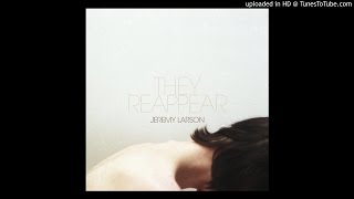 Jeremy Larson - Bedside Manner