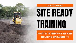 Site Ready Training: What Is It & Why We Keep Banging On About It | The Dozer Tr