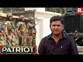 Patriot With Major Gaurav Arya A Day With CRPF Jawans In Chhatisgarh