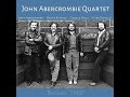 John Abercrombie Quartet Nightlake 1980