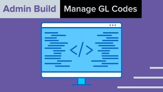 Admin Build: Manage GL Codes