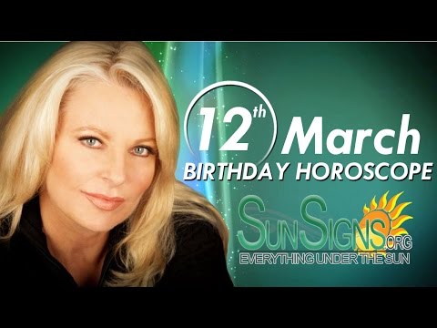 March 12th Zodiac Horoscope Birthday Personality - Pisces - Part 1