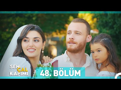 Sen Çal Kapımı 48. Bölüm