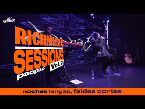 noches largas, faldas cortas - paopao (rich music sessions: vol 2)