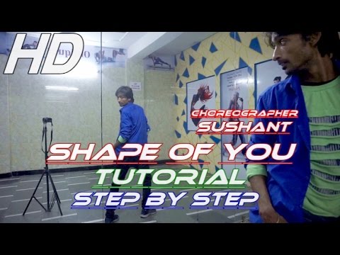 Shape of You STep by step Dance Tutorial by  @sushant @dplanet @edsheeran