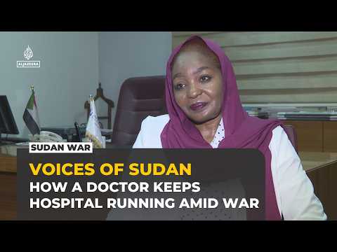 Sudanese doctor keeps North Kordofan hospital running amid war