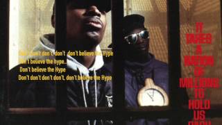 Lyrics from: Public Enemy ~ Don&#39;t Belive the Hype