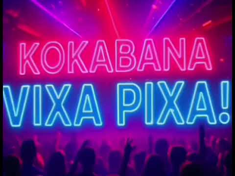 KOKABANA - VIXA PIXA! (HU Biss x Filip Philips - Don't Stop/Remastered KOKABANA RECORDS 2025)