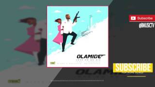 Olamide-   Love No Go Die [OFFICIAL AUDIO] 2017