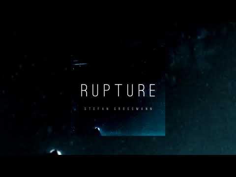 Rupture (Trailerish/ Hybrid) Music by Stefan Grossmann