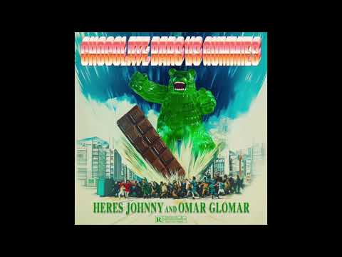 Heres Johnny & Omar Glomar - Chocolate Bars Vs Gummies (EP)
