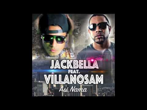 Villanosam feat. Jackbella-  Asi Nama