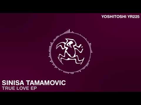 Sinisa Tamamovic - True Love - Yoshitoshi Recordings