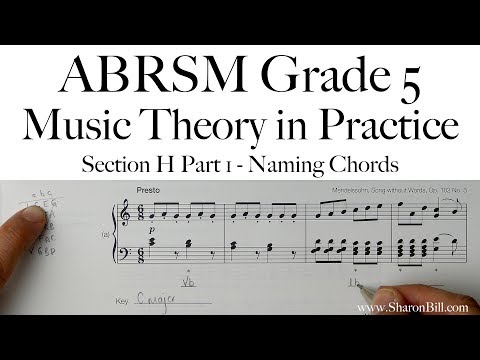 ABRSM Music Theory Grade 5 Section H Part 1 Naming Chords with Sharon Bill