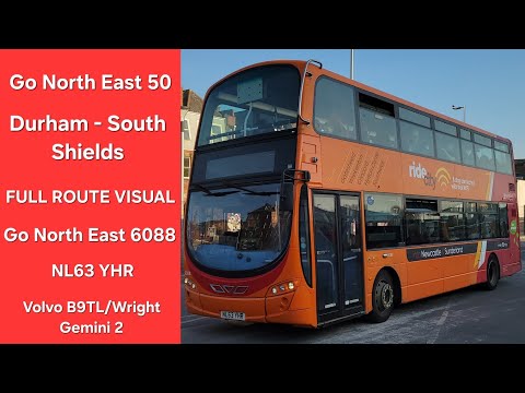 FULL ROUTE VISUAL: Go North East 50 | Durham - South Shields | 6088 - NL63 YHR