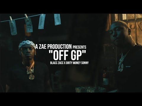 Blacc Zacc x Dirty Money Sonny - Off GP (Official MusicVideo) Shot By @AZaeProduction