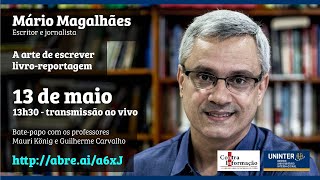 "O livro-reportagem é um instrumento privilegiado para se contar histórias", diz Mário Mag