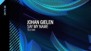 Johan Gielen - Say My Name (Tech Mix) [High Contrast Recordings]