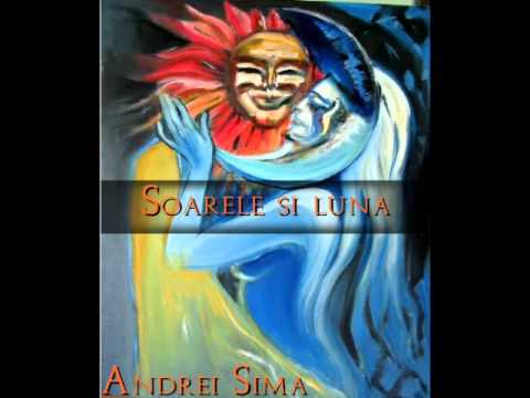 Andrei Sima  - Soarele si luna