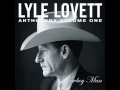 Lyle Lovett ~ Why I Don't Know