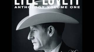 Lyle Lovett ~ Why I Don't Know