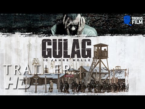 Trailer-Vorschau: Gulag - 10 Jahre Hölle