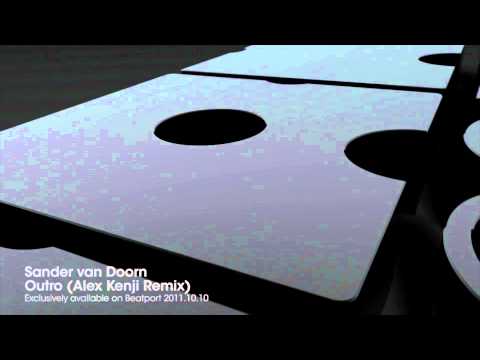 Sander van Doorn - Outro (Alex Kenji Remix)