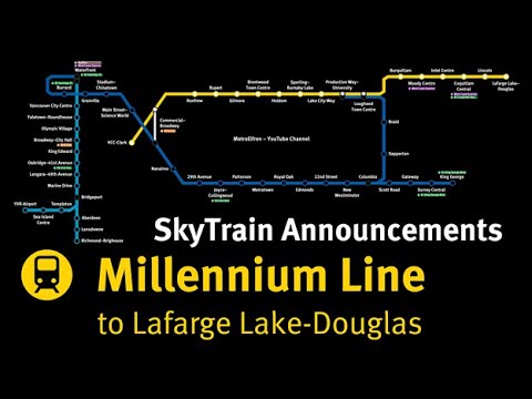 SkyTrain Announcements: Millennium Line EB - VCC-Clark to Lafarge Lake-Douglas (2020)
