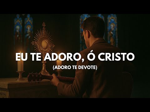 Adoro Te Devote - Terra da Cruz