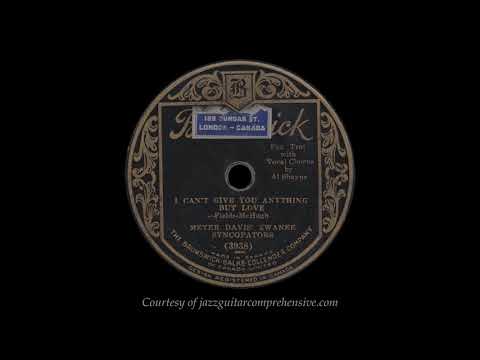 Meyer Davis' Swanee Syncopators (1928) FIRST RECORDING [I CAN'T GIVE YOU ANYTHING BUT LOVE]