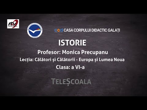 Istorie - Clasa 6 - ''Calatori si Calatorii''