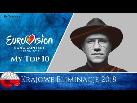 🇵🇱 POLAND 2018 | Krajowe Eliminacje - My Top10 | Eurovision 2018