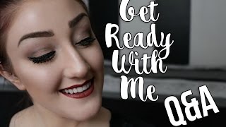 GET READY WITH ME l Q&A