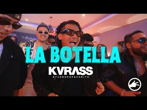 LA BoTELLA -  KVRASS (VIDEO OFICIAL)