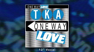 TKA - One Way Love (12" Vocal) [Official Visualizer]