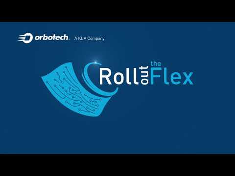 Orbotech's new flex PCB solutions for advanced electronics overview