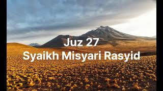 Download lagu MUROTTAL AL QURAN JUZ 27 Full Syaikh Misyari Rasyid Al Afasy mp3